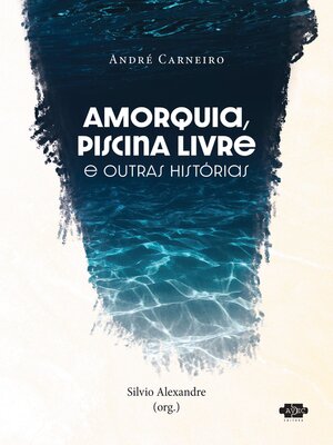 cover image of Amorquia, Piscina Livre e outras histórias